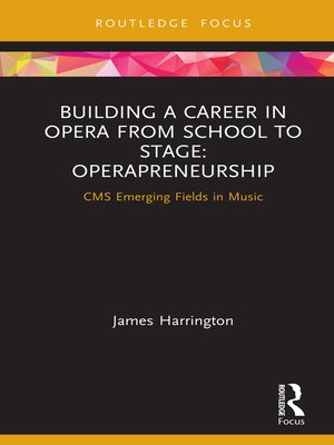cover image of Building a Career in Opera from School to Stage